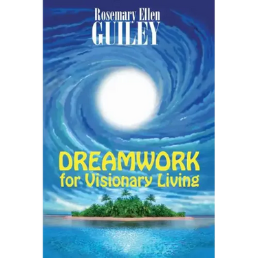 Dreamwork for Visionary Living