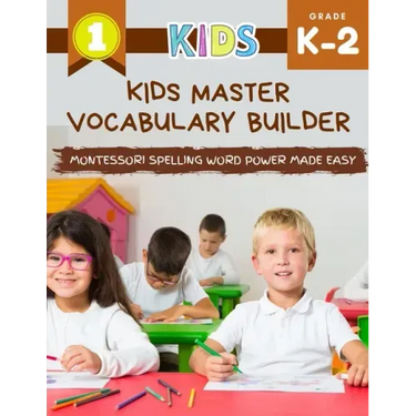 Kids Master Vocabulary Builder Montessori Spelling Word Power Made Easy: The big colorful book of learning resources basic vocabulary photo cards. Pra