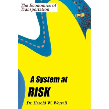 A System at Risk: The Economics of Transportation