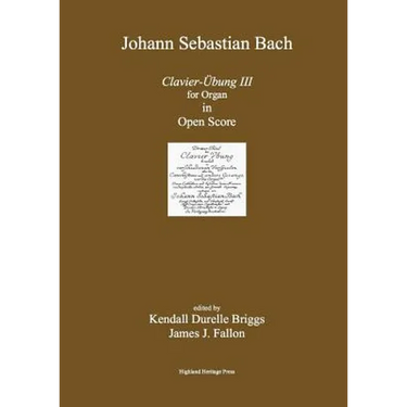 Bach Clavier Ubung III Open Score Edition