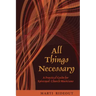 All Things Necessary: A Practical Guide for Episcopal Church Musicians