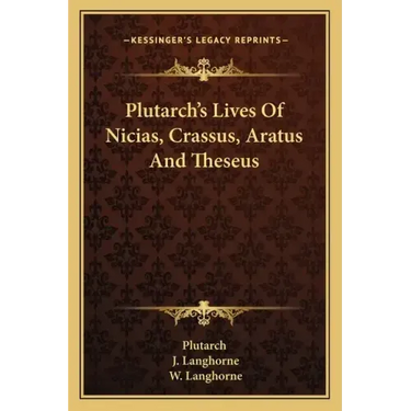 Plutarch's Lives of Nicias, Crassus, Aratus and Theseus