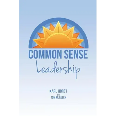 Common Sense Leadership