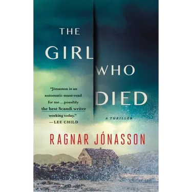 The Girl Who Died: A Thriller