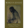 Who Is Jesus?: History in Perfect Tense
