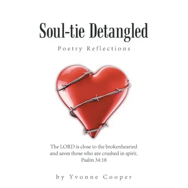 Soul-Tie Detangled: Poetry Reflections
