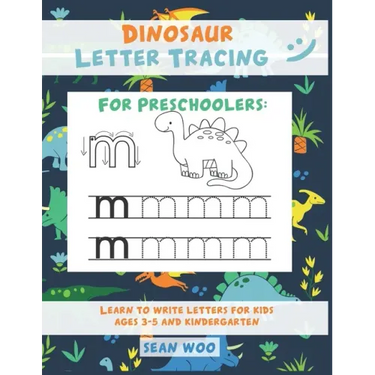 Dinosaur Letter Tracing for Preschoolers: Learn to Write Letters for Kids Ages 3-5 and Kindergarten