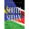 South Sudan: The Notable Firsts