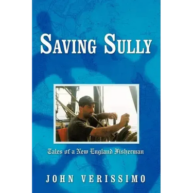 Saving Sully: Tales of a New England Fisherman