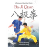 Ba Ji Quan: Chinese Martial Arts