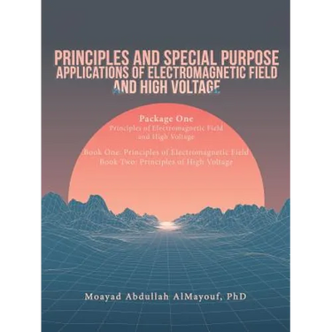 Principles and Special Purpose Applications of Electromagnetic Field and High Voltage