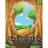 Can Trees Talk