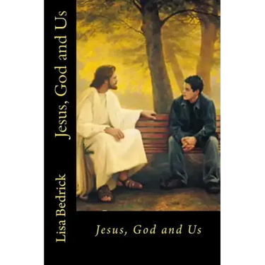 Jesus, God and Us