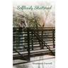Selflessly Shattered