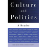 Culture and Politics: A Reader