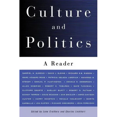 Culture and Politics: A Reader