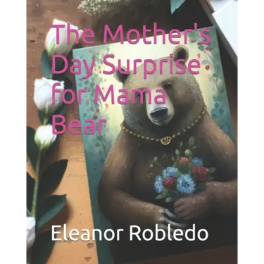 The Mother's Day Surprise for Mama Bear