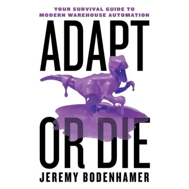 Adapt or Die: Your Survival Guide to Modern Warehouse Automation