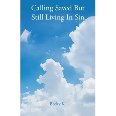 Calling Saved but Still Living in Sin