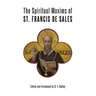 The Spiritual Maxims of St. Francis de Sales