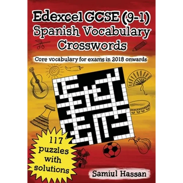 Edexcel GCSE (9-1) Spanish Vocabulary Crosswords: 117 crossword puzzles covering core vocabulary for exams in 2018 onwards