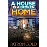 A House Is a Broken Home