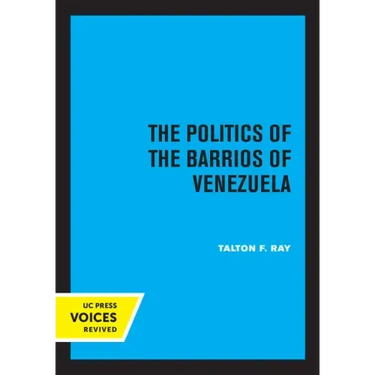 The Politics of the Barrios of Venezuela