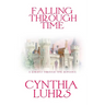 Falling Through Time: A Lighthearted Time Travel Romance