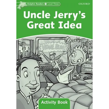Dolphin Readers: Level 3: 525-Word Vocabularyuncle Jerry's Great Idea Activity Book