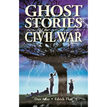 Ghost Stories of the Civil War