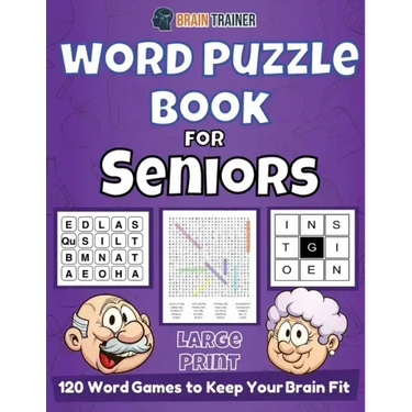 Word Puzzle Book For Seniors - 120 Word Games to Keep Your Brain Fit