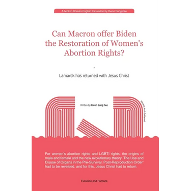 Can Macron offer Biden the Restoration of Women's Abortion Rights?