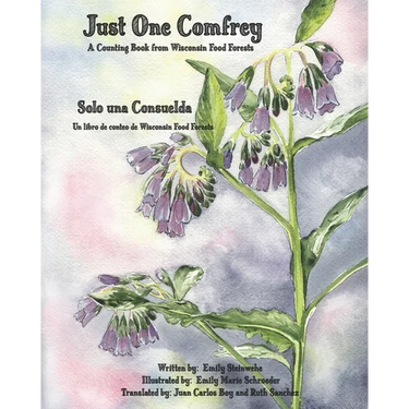Just One Comfrey: A Counting Book from Wisconsin Food Forests