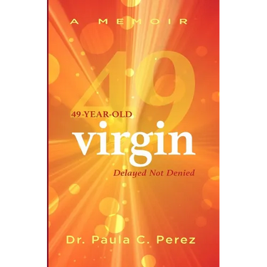 49-Year-Old Virgin: Delayed Not Denied