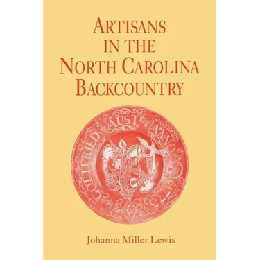 Artisans in the North Carolina Backcountry