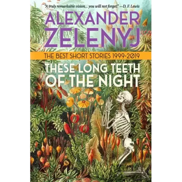These Long Teeth of the Night