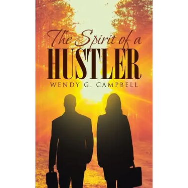 The Spirit Of A Hustler