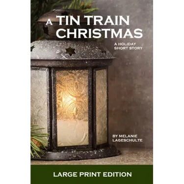 A Tin Train Christmas: (short fiction)