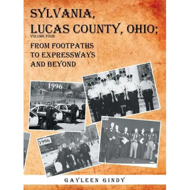 Sylvania, Lucas County, Ohio;: From Footpaths to Expressways and Beyond