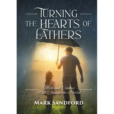 Turning the Hearts of Fathers: Milk and Cookies Will Change the World