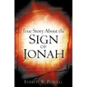 True Story about the Sign of Jonah