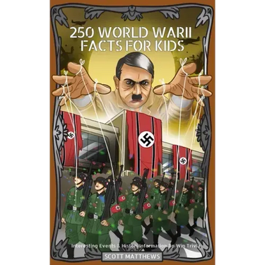 250 World War 2 Facts For Kids - Interesting Events & History Information To Win Trivia