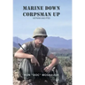 Marine Down, Corpsman Up: Vietnam and Ptsd