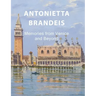 Antonietta Brandeis: Memories from Venice and Beyond