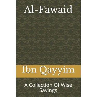 Al-Fawaid: A Collection Of Wise Sayings