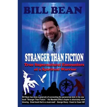 Stranger Than Fiction: True Supernatural Encounters Of A Spiritual Warrior