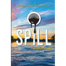 Spill: Claudia and the Science Club Book Two