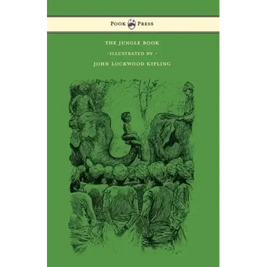 The Jungle Book - With Illustrations by John Lockwood Kipling & Others