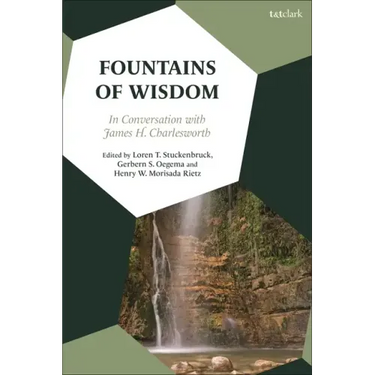 Fountains of Wisdom: In Conversation with James H. Charlesworth