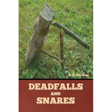 Deadfalls and Snares
